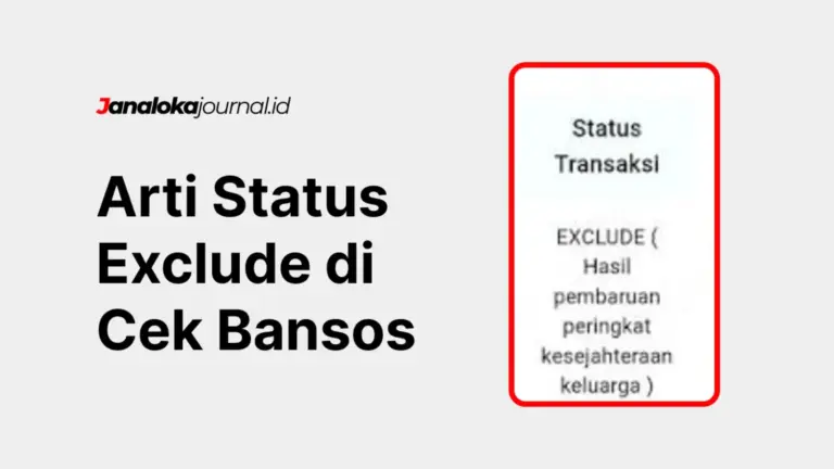 Arti Status Exclude di Cek Bansos: Penyebab dan Solusi