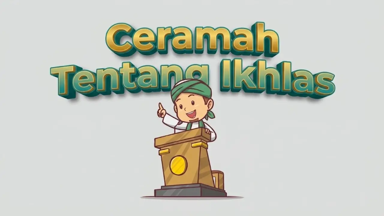 Ceramah Singkat Tentang Ikhlas