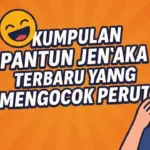 30 Contoh Pantun Lucu Jenaka 4 Baris dan Anti Mainstream