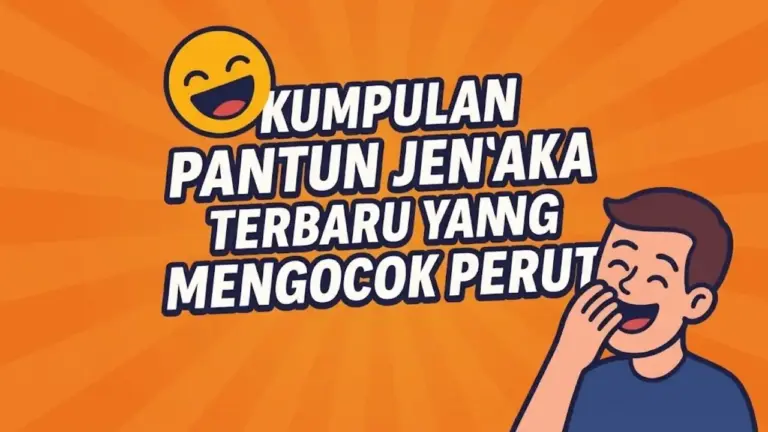 30 Contoh Pantun Lucu Jenaka 4 Baris dan Anti Mainstream