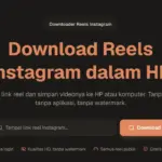 10 Cara Mudah Download Video Instagram Reels Gratis Lewat HP dan PC