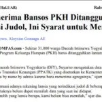 31.000 Penerima PKH Ditangguhkan Akibat Terindiakasi Judol, Begini Cara Sanggahnya
