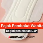Viral Pajak Pembalut Wanita 11%, Ini Penjelasan DJP Mengenai Opsi Penghapusan