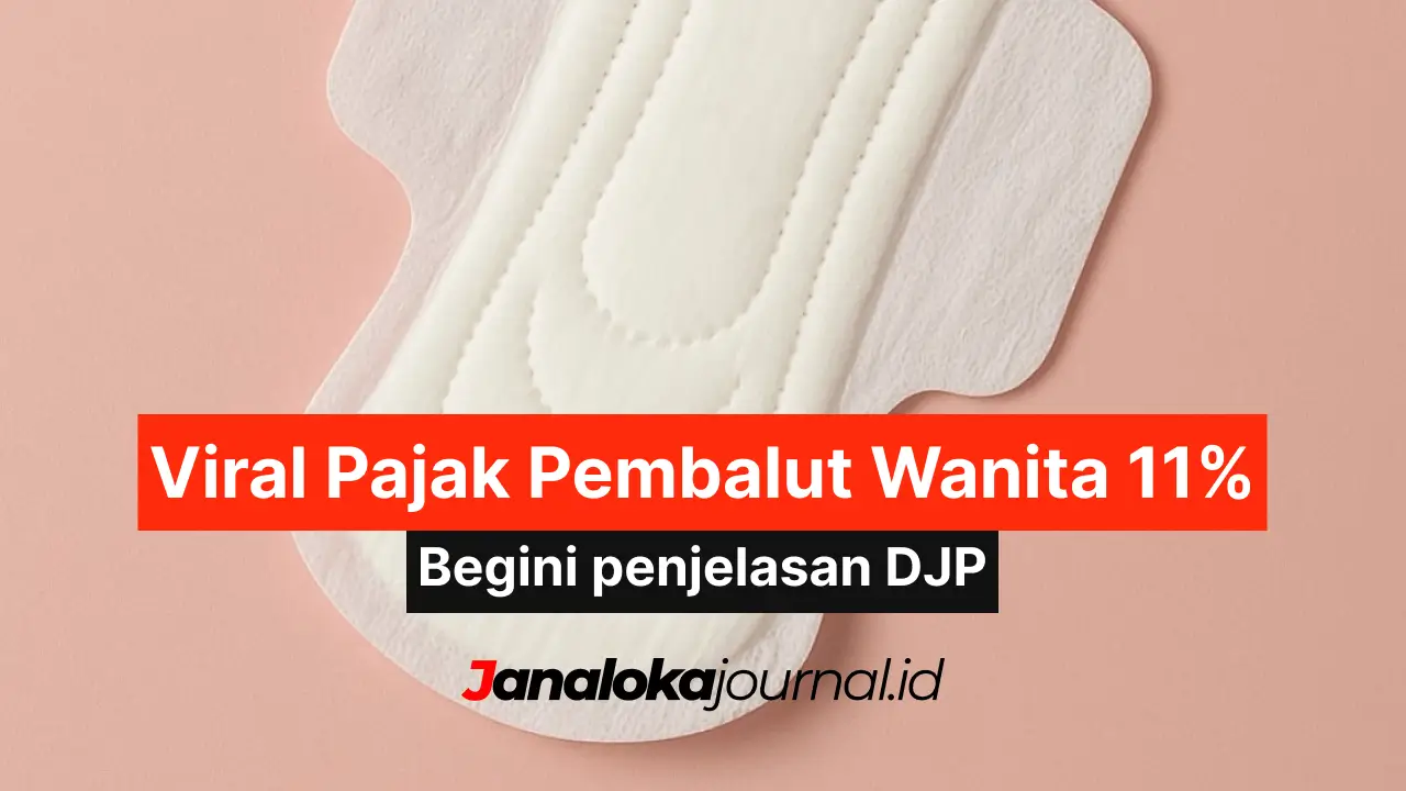 Viral Pajak Pembalut Wanita 11 persen